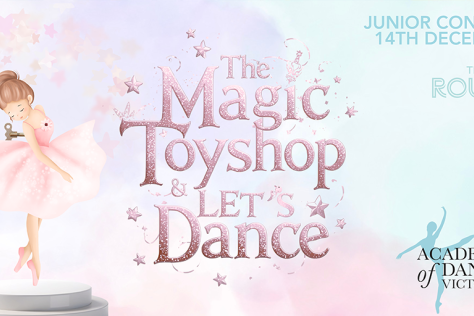 THE MAGIC TOYSHOP & LET’S DANCE